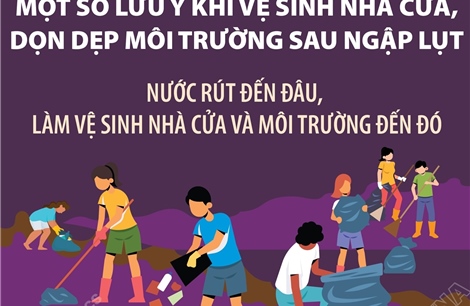 Nước rút đến đâu, làm vệ sinh nhà cửa và môi trường đến đó