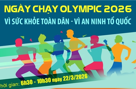 Ngày chạy Olympic 2026: Vì sức khỏe toàn dân - Vì an ninh Tổ quốc