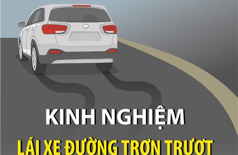 Kinh nghiệm lái xe khi đường trơn trượt