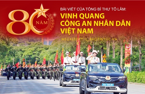 Bài viết của Tổng Bí thư Tô Lâm: 80 năm - Vinh quang Công an Nhân dân Việt Nam