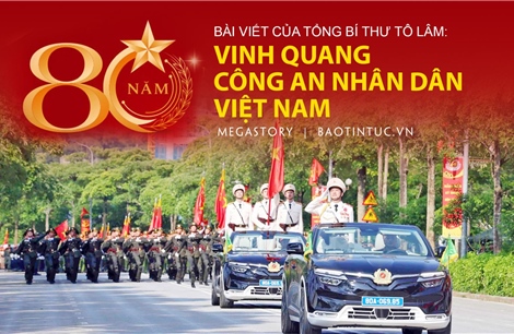Bài viết của Tổng Bí thư Tô Lâm: 80 năm - Vinh quang Công an Nhân dân Việt Nam