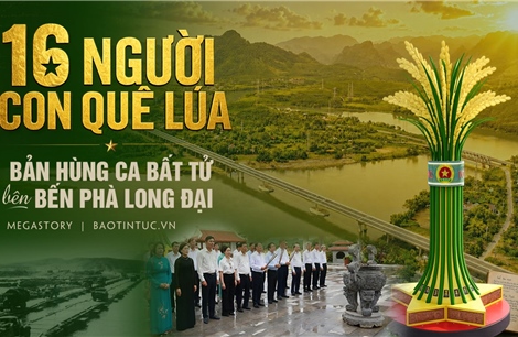 16 người con quê lúa - bản hùng ca bất tử bên bến phà Long Đại