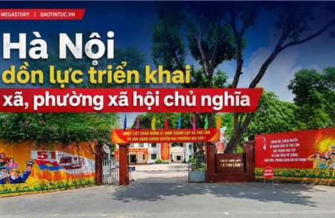 Hà Nội dồn lực triển khai xã, phường xã hội chủ nghĩa