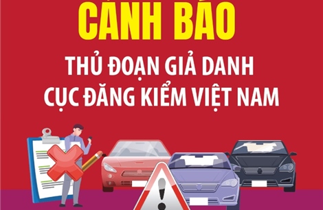 Cảnh báo thủ đoạn giả danh Cục Đăng kiểm Việt Nam