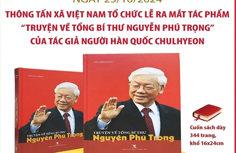 Tác phẩm &#39;Truyện về Tổng Bí thư Nguyễn Phú Trọng&#39; của tác giả người Hàn Quốc