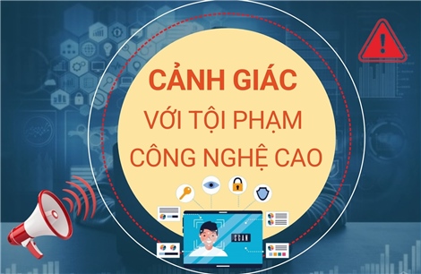 Cảnh giác với tội phạm công nghệ cao