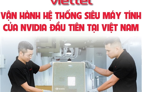 Viettel vận hành hệ thống siêu máy tính của NVIDIA đầu tiên tại Việt Nam