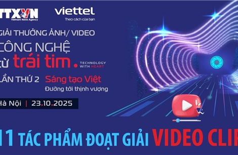 Giải thưởng &#39;Công nghệ từ trái tim&#39; lần thứ 2: 11 tác phẩm đoạt Giải Video clip
