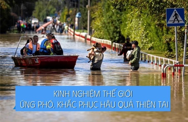 Tin tức TV: Kinh nghiệm thế giới ứng phó, khắc phục hậu quả thiên tai 