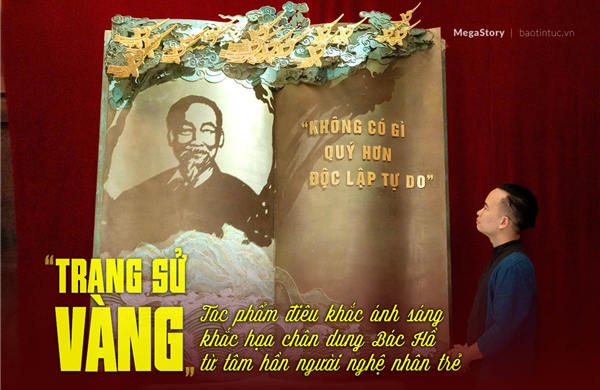 &#39;Trang sử vàng&#39; – Tác phẩm điêu khắc ánh sáng khắc họa chân dung Bác Hồ