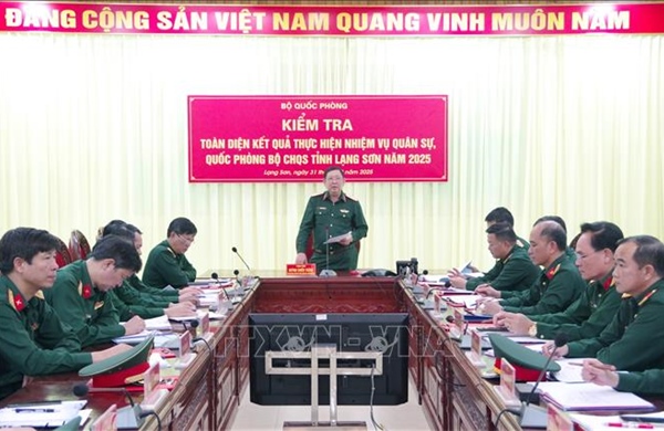 Bộ Quốc phòng kiểm tra toàn diện công tác quân sự, quốc phòng tại Lạng Sơn