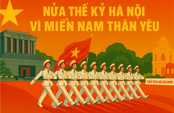 Nửa thế kỷ Hà Nội vì miền Nam thân yêu