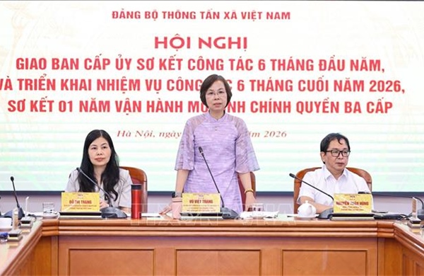 Đảng ủy Thông tấn xã Việt Nam triển khai nhiệm vụ 6 tháng cuối năm 2026
