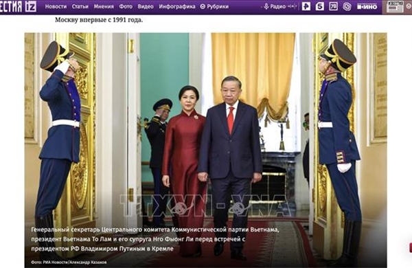 Truyền thông Nga: Chuyến thăm của Tổng Bí thư, Chủ tịch nước Tô Lâm sẽ đi vào lịch sử