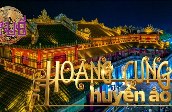 Tự do khám phá chương trình 'Hoàng cung huyền ảo' tại Cố đô Huế