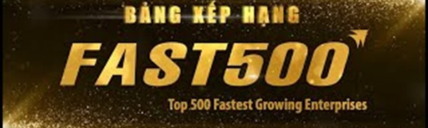Công bố Top 500 doanh nghiệp tăng trưởng nhanh nhất Việt Nam (FAST500)