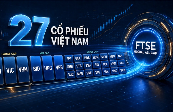 Dòng vốn FTSE phân hóa trong nhóm 27 cổ phiếu