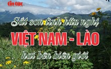 Tin tức TV: Sắt son tình hữu nghị Việt Nam - Lào hai bên biên giới