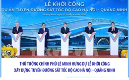 Khởi công tuyến đường sắt tốc độ cao liên vùng đầu tiên của Việt Nam