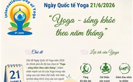 Ngày Quốc tế Yoga 21/6/2026: 'Yoga - sống khỏe theo năm tháng'