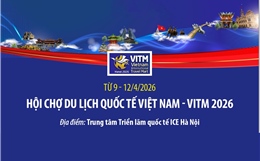 Từ 9 - 12/4/2026: Hội chợ Du lịch quốc tế Việt Nam - VITM 2026