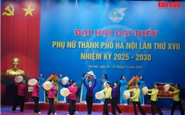 Khai mạc Đại hội đại biểu phụ nữ thành phố Hà Nội lần thứ XVII 