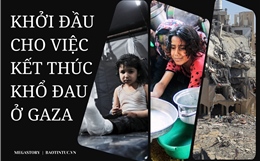 Khởi đầu cho việc kết thúc khổ đau ở Gaza