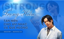 (S)TRONG Trọng Hiếu - tận hiến cho âm nhạc và quê hương