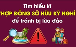 Tìm hiểu kĩ &#39;Hợp đồng sở hữu kỳ nghỉ&#39; để tránh bị lừa đảo
