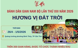 Lễ hội Bánh dân gian Nam Bộ lần thứ XIII năm 2026: Hương vị đất trời