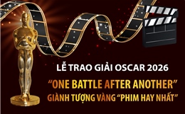 Lễ trao giải Oscar 2026: 'One Battle After Another' giành tượng vàng 'Phim hay nhất'