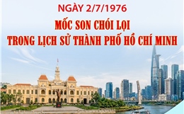 Ngày 2/7/1976: Mốc son chói lọi trong lịch sử Thành phố Hồ Chí Minh