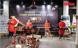 Khám phá nghề thủ công Việt qua chuỗi sự kiện ‘Chạm nghề Phố cổ’